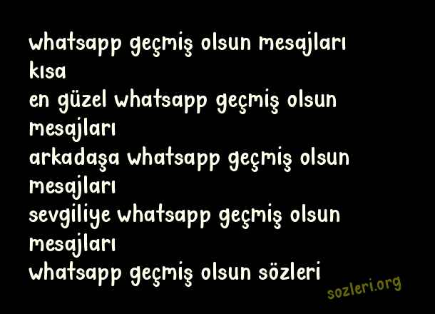 Whatsapp Geçmiş Olsun