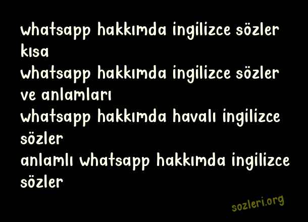 Whatsapp Hakkımda İngilizce Sözler