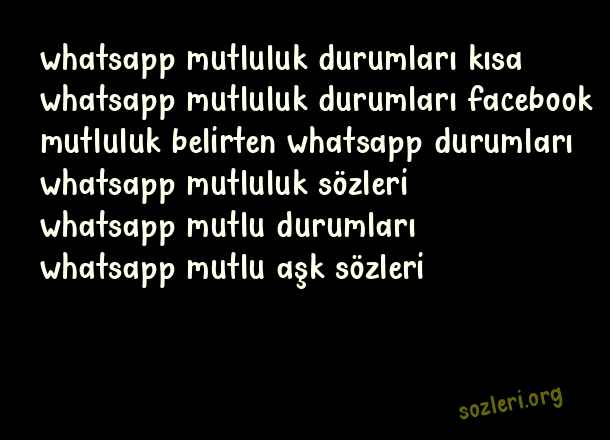 Whatsapp Mutluluk Durumları