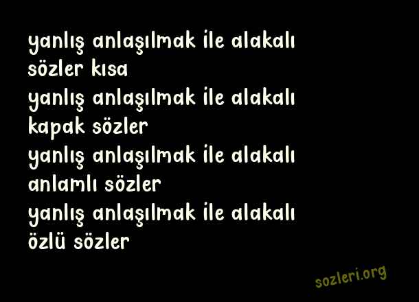 Yanlış Anlaşılmak