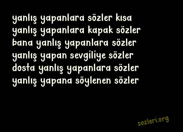 Yanlış Yapanlara Sözler
