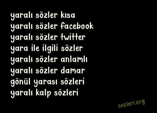 Yaralı Sözler