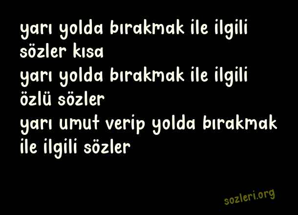 Yarı Yolda Bırakmak