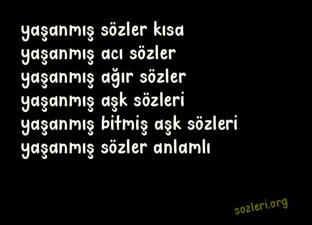 Yaşanmış Sözler