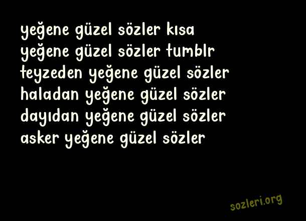 Yeğene Güzel Sözler