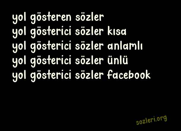 Yol Gösterici Sözler