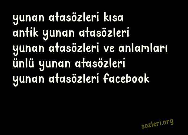 Yunan Atasözleri