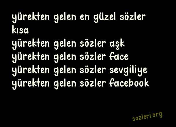 Yürekten Gelen Sözler