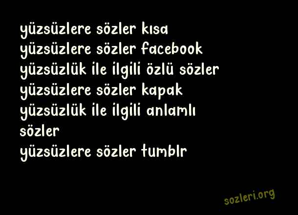 Yüzsüzlere Sözler
